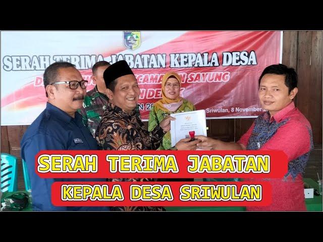 SERAH TERIMA JABATAN KEPALA DESA SRIWULAN SAYUNG DEMAK