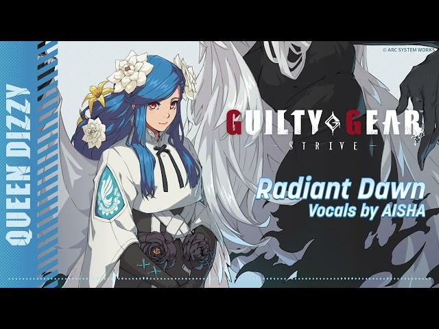 GUILTY GEAR -STRIVE- Queen Dizzy Theme 『Radiant Dawn』