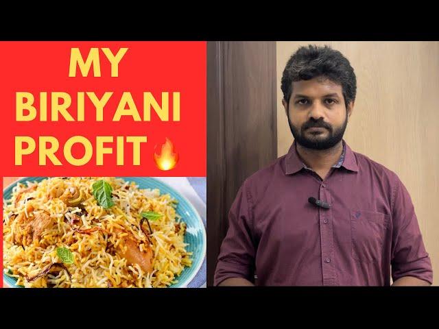 My Biriyani Profit  | ஒரு பிரியாணியில் இத்தனை ரூபாய் லாபமா? | உண்மையான அடக்க விலை என்ன? |