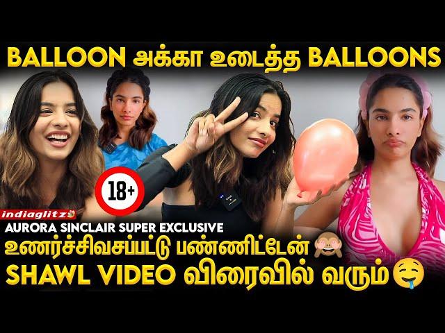 DM-ல கத்திரிக்கா பொரியல் தெறிக்குது  | Balloon Akka @AuroraSinclair_  Aurora Sinclair Interview