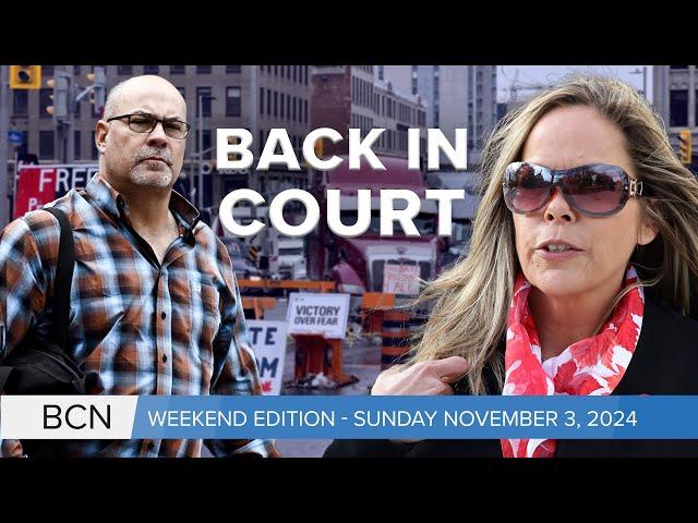 Freedom Convoy organizers back in court l November 3, 2024 l Bridge City News Weekend Edition