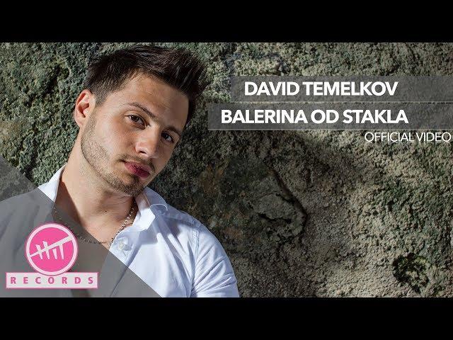 David Temelkov - Balerina od stakla (OFFICIAL VIDEO)