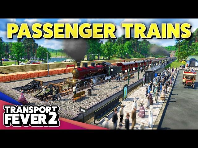 Building the First Passenger Train Line! — Transport Fever 2 (#7)