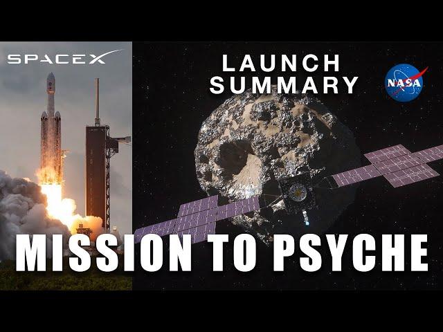 Psyche launches to a Metal Asteroid - Launch Summary