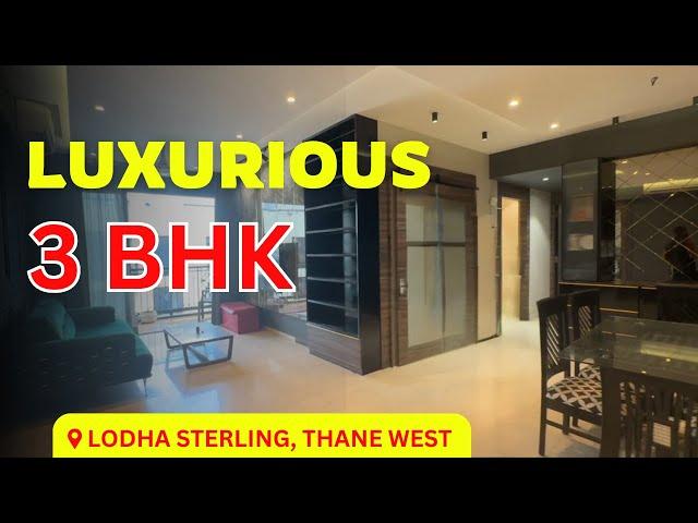 Luxurious 3 BHK Flat For Sale In Lodha Sterling | Kolshet Road, Thane West | Fully Furnished