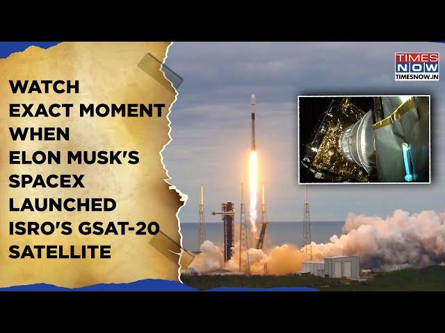 Moment Musk's SpaceX Launched ISRO's GSAT-20 Satellite, Watch| Game-Changer For In-Flight Internet?