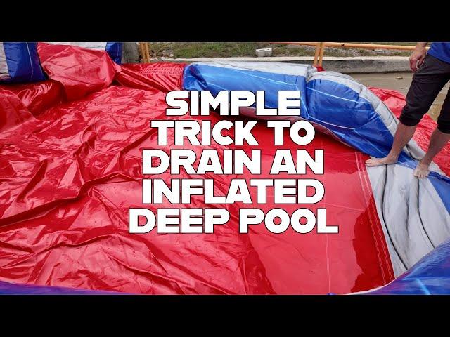 Simple trick to drain an inflated deep pool