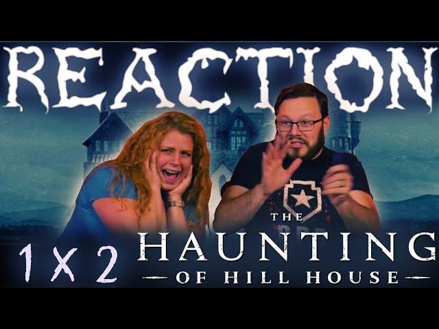 The Haunting of Hill House 1x2 REACTION!! "Open Casket"