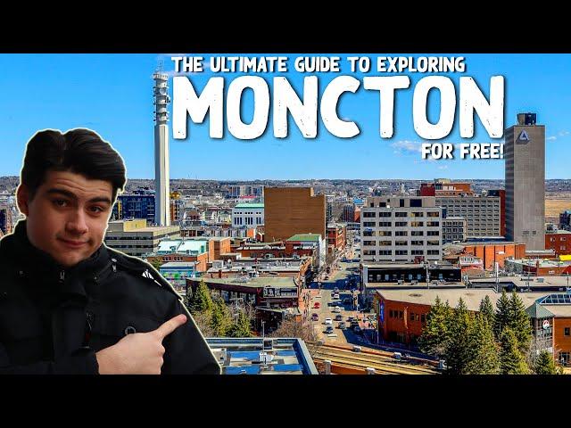 Exploring MONCTON, NB for FREE! (How to travel Moncton for Free!)