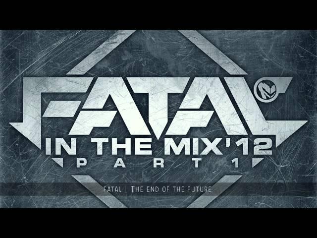 Fatal (Fail Emotions) - Fatal In The Mix 2012 (Part 1)