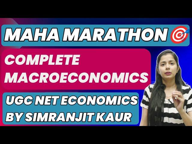 Complete Macro Economics Ugc Net  | Maha Marathon Economics By Simranjit Kaur