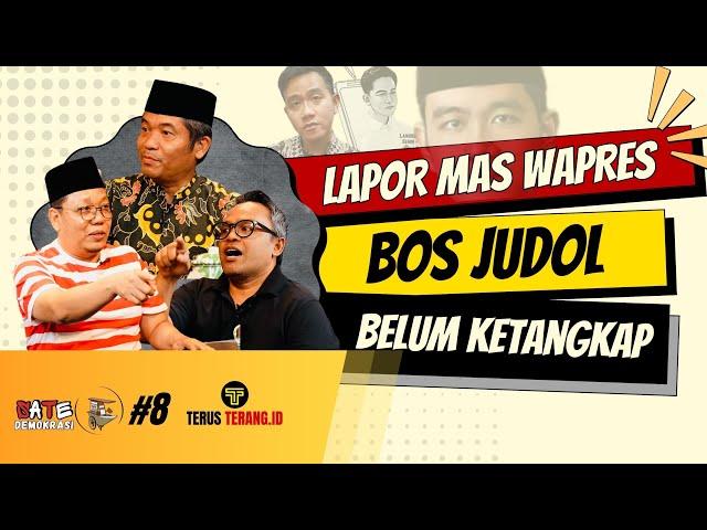 LAPOR MAS WAPRES️BOS JUDOL BELUM KETANGKEP | SATE DEMOKRASI EPISODE 8