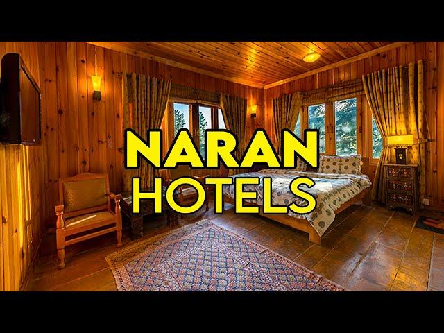 Top 5 Luxury Hotels in Naran Valley KPK | Best Naran Hotels | Top Rated Naran Valley Hotels