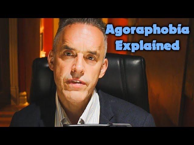 Jordan Peterson: Agoraphobia