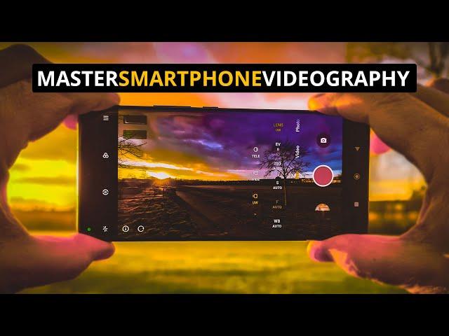 MASTER Smartphone Videography: BEGINNER to ADVANCED Tutorial