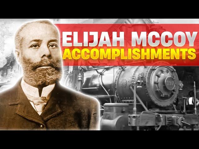 The Life and Accomplishments of Elijah McCoy