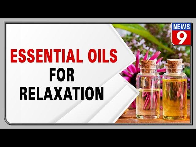 Top essential oils for relaxation