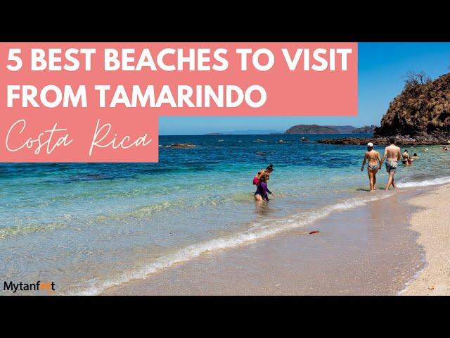 5 BEST beaches to visit from Tamarindo, Costa Rica