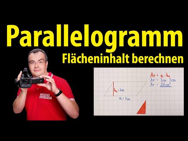 Parallelogramm - Flächeninhalt berechnen | Lehrerschmidt