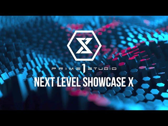 PRIME 1 STUDIO NEXT LEVEL SHOWCASE X PART ONE