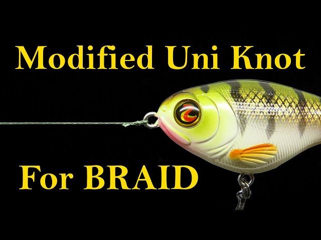 The best fishing knot for braided line - modified Uni knot