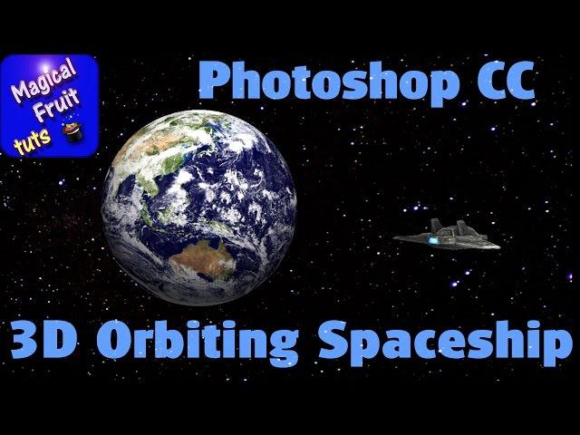 Photoshop CC 3D Spaceship Orbiting the Earth Animation