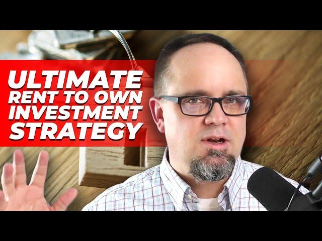 The Ultimate Rent To Own Investment Strategy ⏩