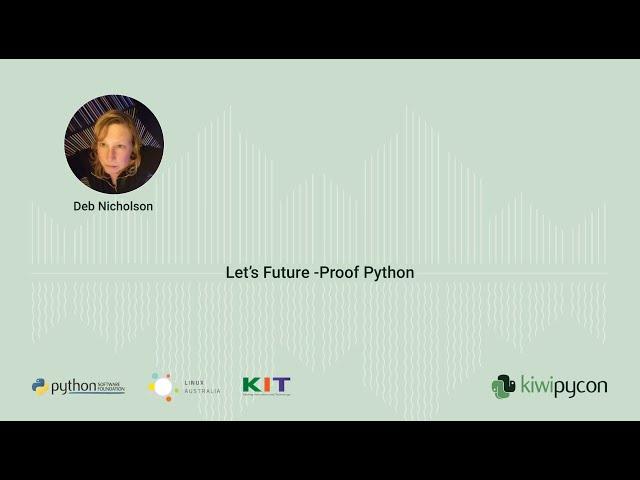 Keynote: Let's Future-Proof Python — Deb Nicholson