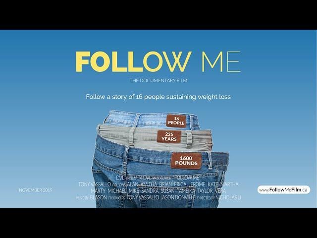 Follow Me The Documentary Film on Sustained Weight Loss