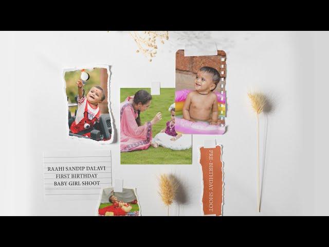 FIRST BIRTHDAY | PRE-BIRTHDAY SHOOT | RAAHI | BABY GIRL SHOOT