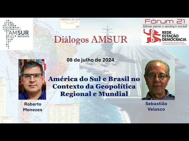 América do Sul e Brasil no Contexto da Geopolítica Regional e Mundial