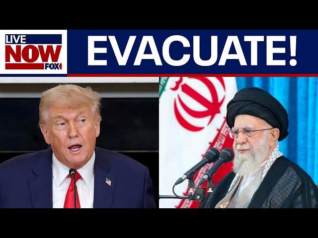 BREAKING: Trump says to 'immediately evacuate' Tehran