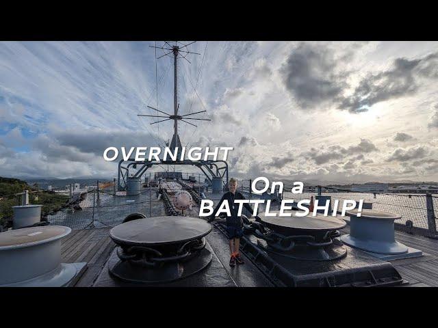 OVERNIGHT! The USS Missouri!