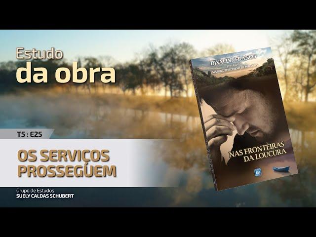 T5:E25 • Nas Fronteiras da Loucura • Os serviços prosseguem