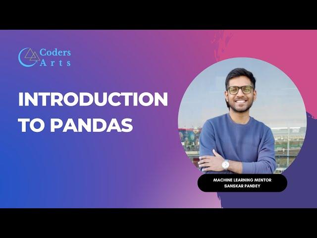 Introduction to Pandas -  02 | Pandas Tutorial In Python