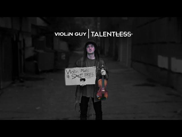 Violin Guy - Talentless (Full EP) [Official Visualizer]