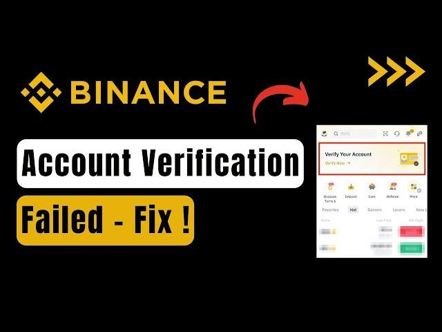 Binance Account Verification Failed !