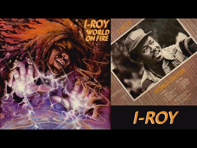 I Roy   World On Fire 1974