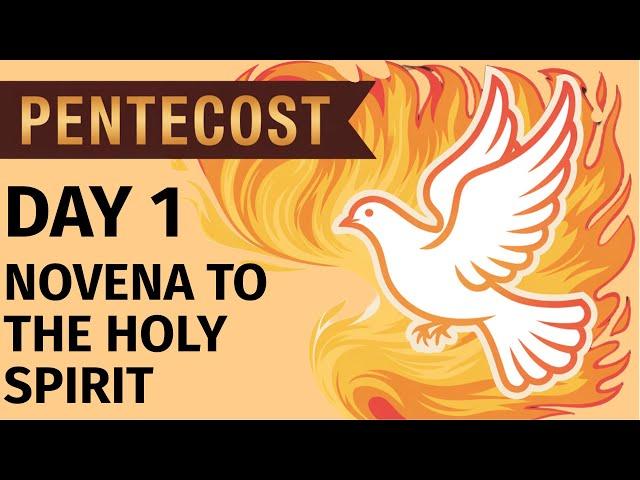 Novena to the Holy Spirit – Day 1 | The Holy Spirit, the Spirit of Love