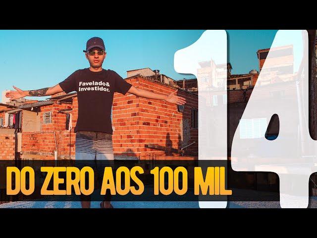 INVESTINDO NO LONGO PRAZO (NÃO VENDA NA BAIXA) | DO ZERO AOS 100 MIL #14