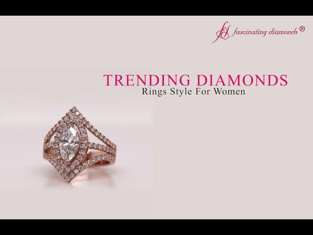 Trending Diamonds Engagement Rings Style For Women- Fascinating Diamonds