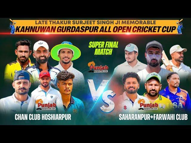 Supar Dupar Final Match ll Sadharanpur vs Chann Club ll Kahnuwan Gurdaspur All Open Cricket CuP ll