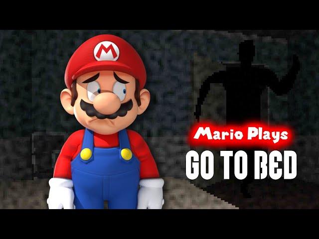 Mario Plays: GO TO BED!!