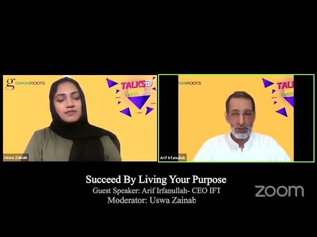 Succeed by living your purpose - Talks@Grassroots by Arif Irfanullah