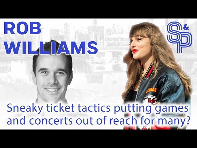 Rob Williams: Are sneaky ticket tactics putting games and concerts out of reach for people?