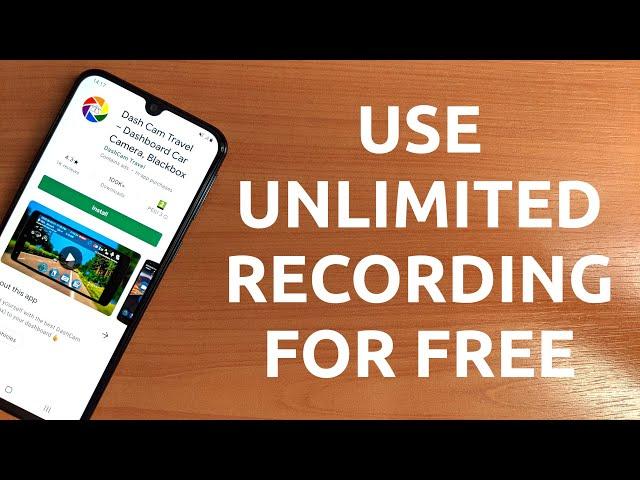 Dash Cam Travel – How To Use Unlimited Recording For Free