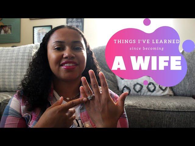 5 Things I've Learned Since Becoming a Wife | Tips for your first years of marriage!
