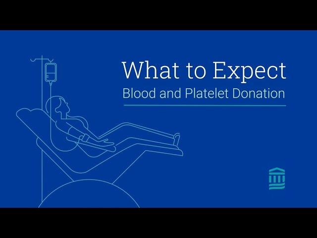 What to Expect: Blood and Platelet Donation