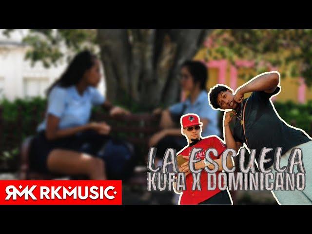 KUFA X DOMINICANO / La Escuela (Prod by: YORMAN) (VIDEO by: Robert J. Alzola, Fotos Kyla ) RKMusic.