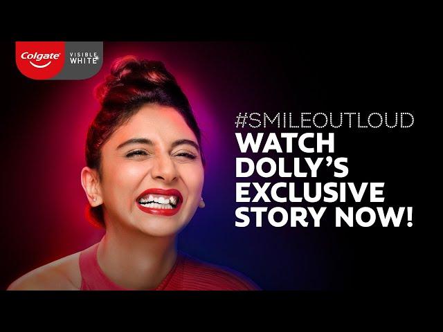 Watch Dolly Singh’s exclusive story now! #SmileOutLoud with Visible White O2